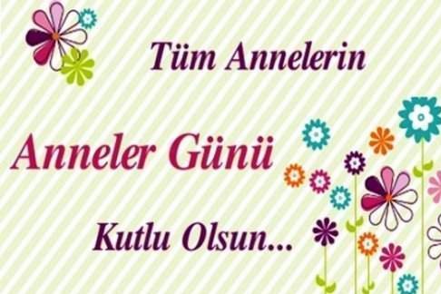 ANNELER GÜNÜNÜZÜ KUTLARIZ